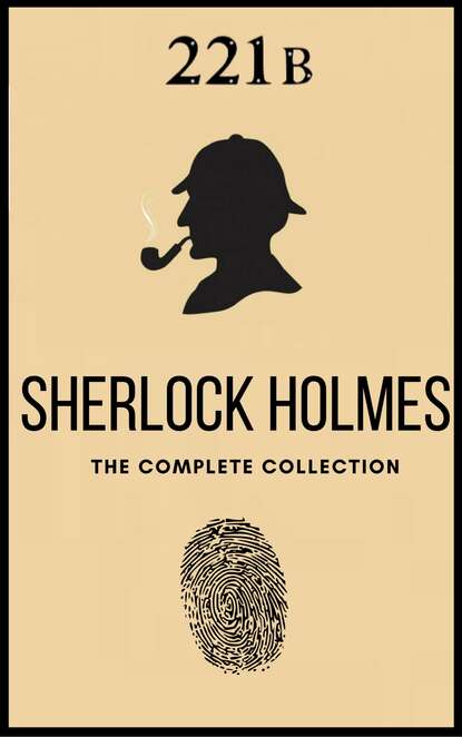 The Complete Sherlock Holmes: Volumes 1-4 (The Heirloom Collection) - Артур Конан Дойл