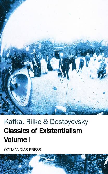 Classics of Existentialism - Volume I - Федор Достоевский