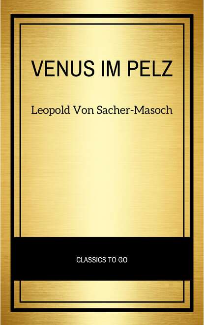 Venus im Pelz - Леопольд фон Захер-Мазох