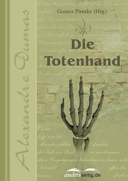 Die Totenhand — Александр Дюма