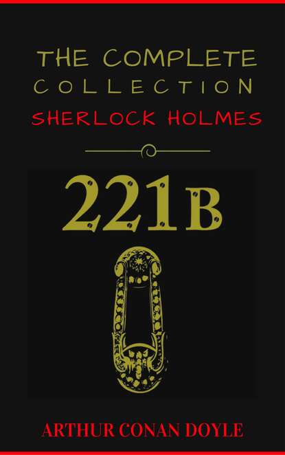 Sherlock Holmes: The Collection (Manor Books Publishing) (The Greatest Fictional Characters of All Time) — Артур Конан Дойл