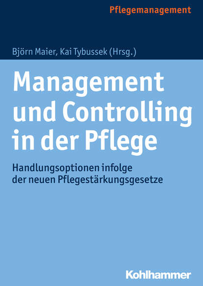 Management und Controlling in der Pflege - Группа авторов