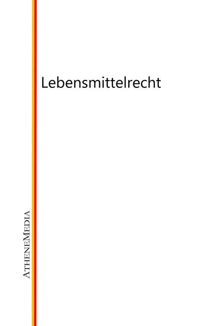 Lebensmittelrecht - Группа авторов