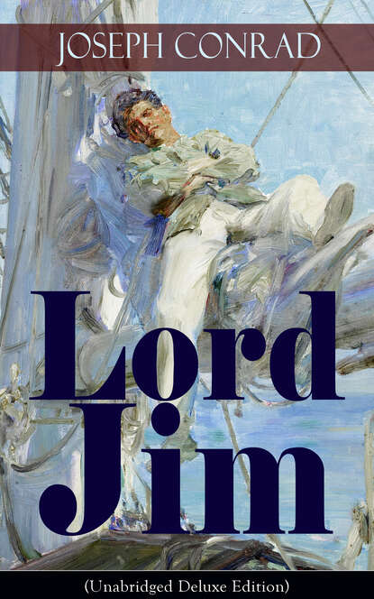 Lord Jim (Unabridged Deluxe Edition) — Джозеф Конрад