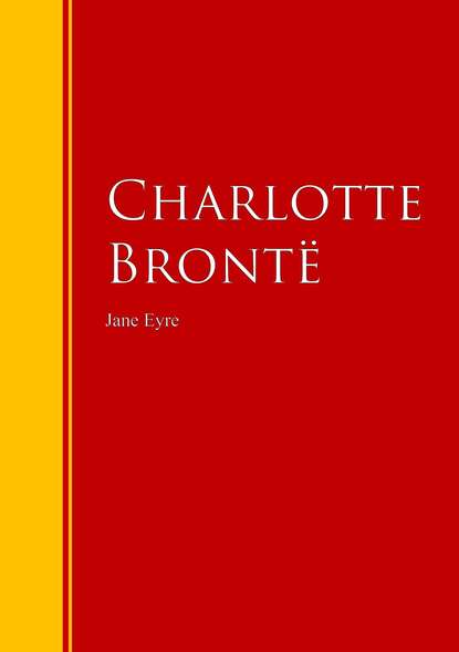 Jane Eyre - Шарлотта Бронте