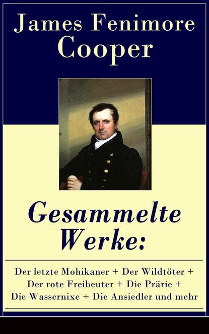 Gesammelte Werke — Джеймс Фенимор Купер