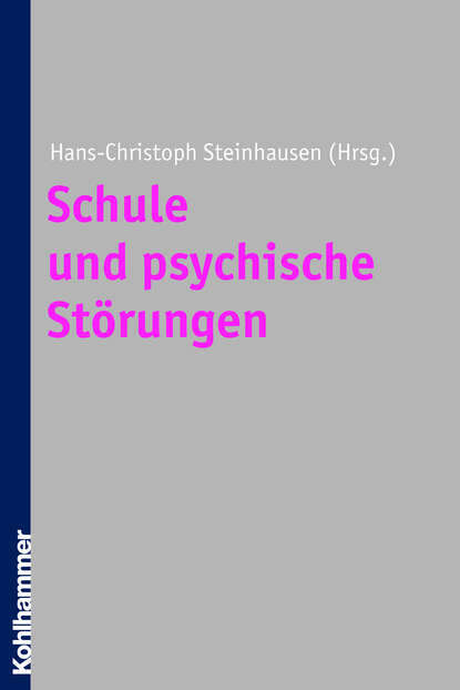 Schule und psychische St?rungen - Группа авторов