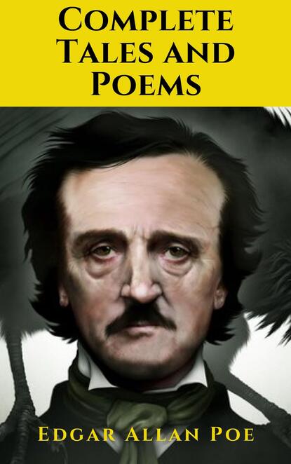 Edgar Allan Poe: The Complete Tales and Poems - Эдгар Аллан По