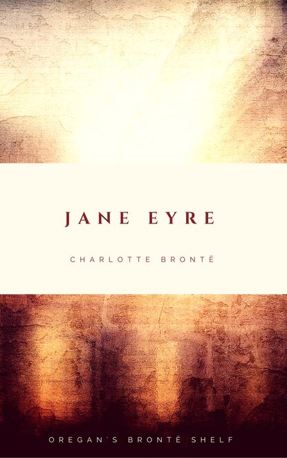 Jane Eyre - Шарлотта Бронте