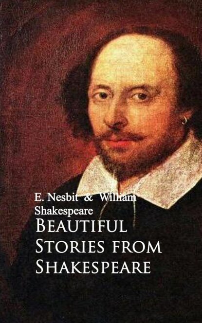 Beautiful Stories from Shakespeare - Уильям Шекспир