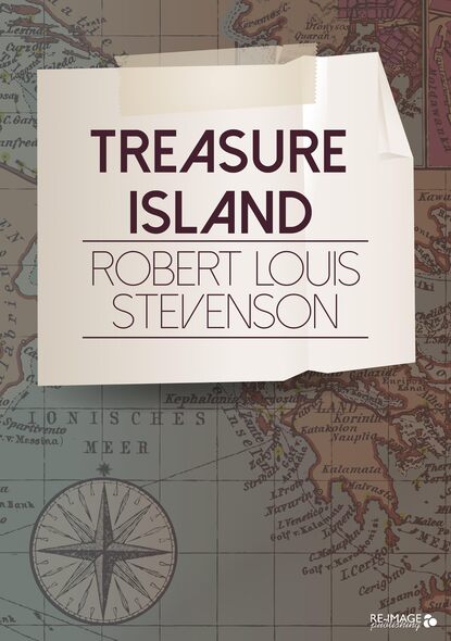 Treasure Island — Роберт Льюис Стивенсон