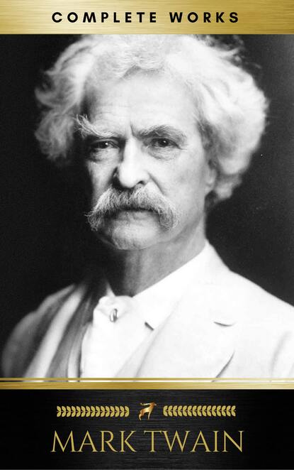 Mark Twain: Complete Works - Марк Твен