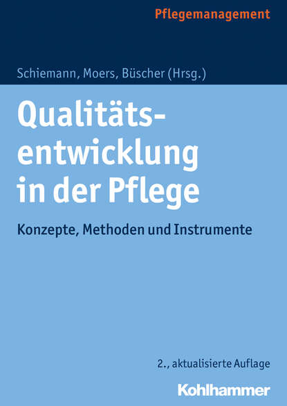 Qualit?tsentwicklung in der Pflege - Группа авторов