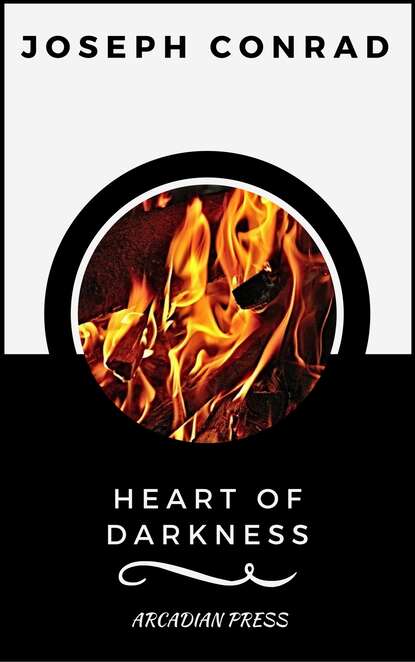 Heart of Darkness (ArcadianPress Edition) - Джозеф Конрад