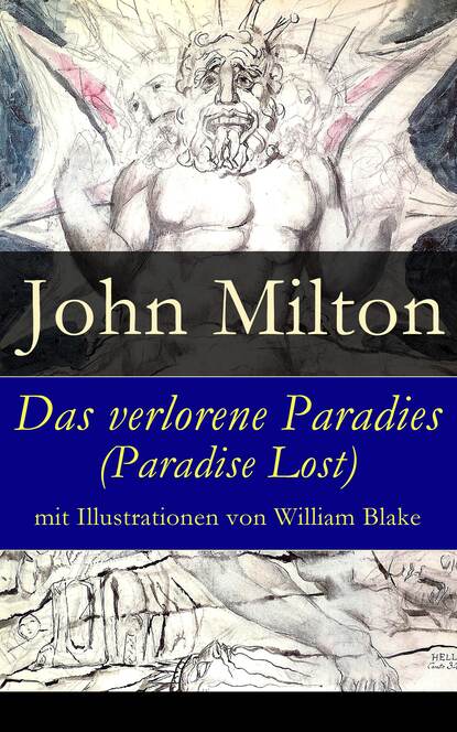 Das verlorene Paradies (Paradise Lost) mit Illustrationen von William Blake - Джон Мильтон