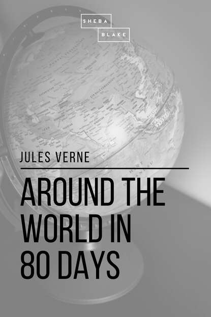 Around the World in 80 Days — Жюль Верн