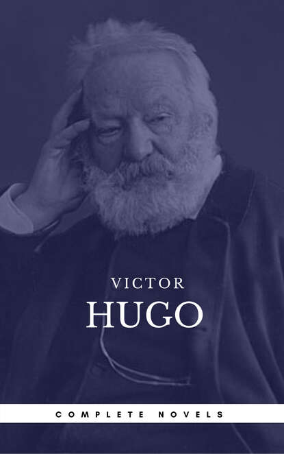 Hugo, Victor: The Complete Novels (Book Center) (The Greatest Writers of All Time) — Виктор Мари Гюго