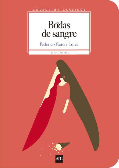 Bodas de sangre — Федерико Гарсиа Лорка