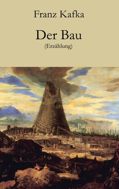 Der Bau — Франц Кафка