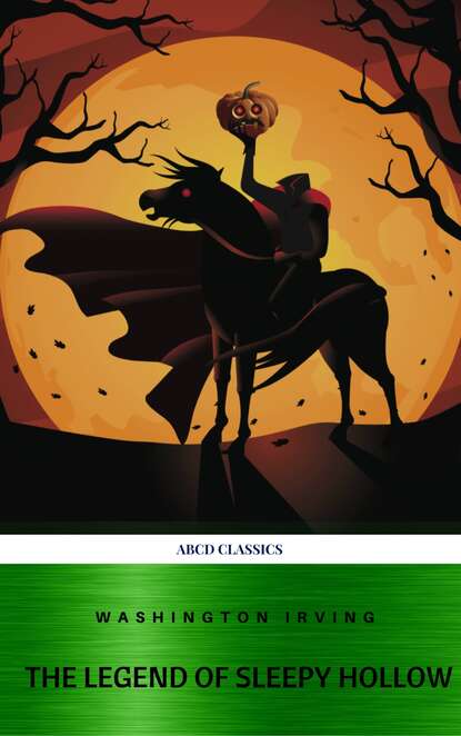 The Legend of Sleepy Hollow — Вашингтон Ирвинг