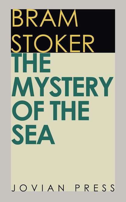 The Mystery of the Sea — Брэм Стокер