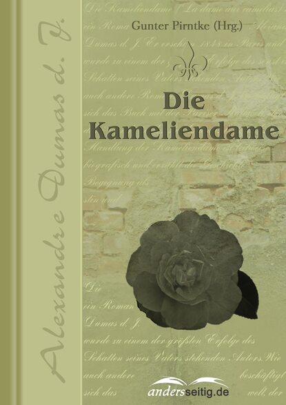 Die Kameliendame - Александр Дюма