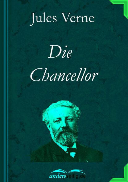 Die Chancellor — Жюль Верн