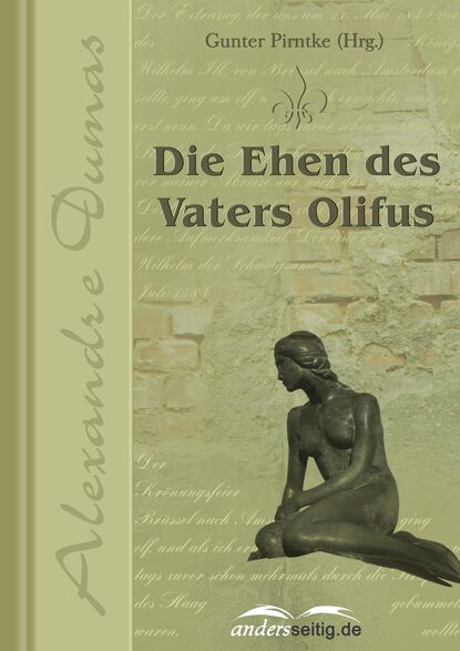 Die Ehen des Vaters Olifus — Александр Дюма