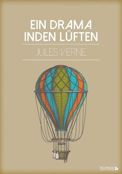 Ein Drama in den L?ften — Жюль Верн