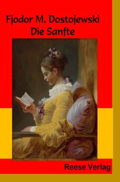 Die Sanfte — Федор Достоевский