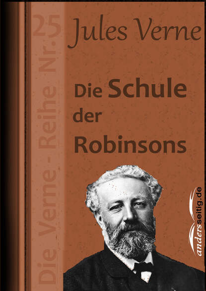 Die Schule der Robinsons — Жюль Верн