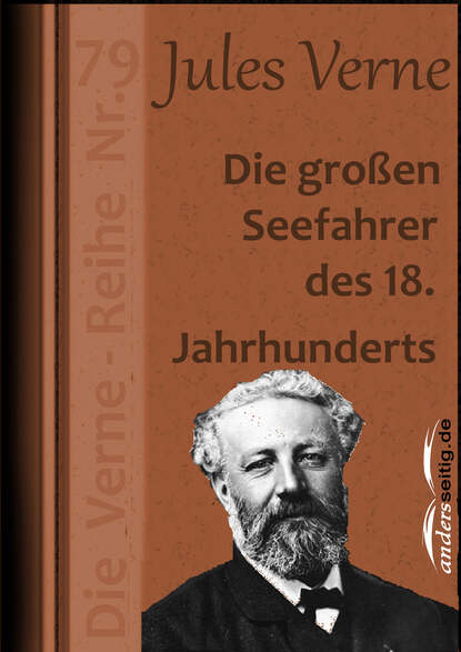 Die gro?en Seefahrer des 18. Jahrhunderts — Жюль Верн