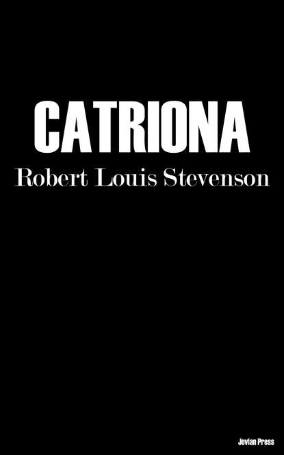 Catriona - Роберт Льюис Стивенсон