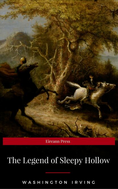 The Legend of Sleepy Hollow (Eireann Press) — Вашингтон Ирвинг