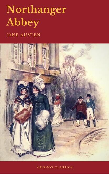 Northanger Abbey (Cronos Classics) — Джейн Остин