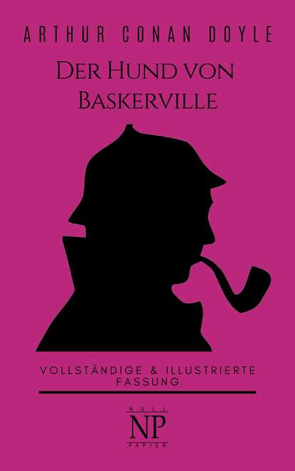 Sherlock Holmes – Der Hund von Baskerville - Артур Конан Дойл