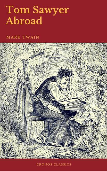 Tom Sawyer Abroad (Cronos Classics) — Марк Твен