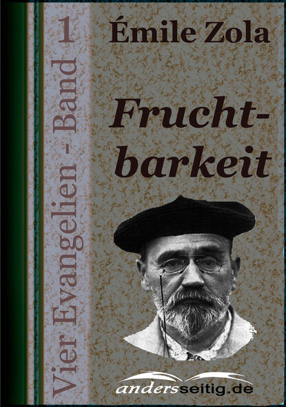 Fruchtbarkeit — Эмиль Золя