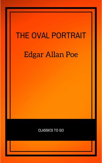 The Oval Portrait - Эдгар Аллан По