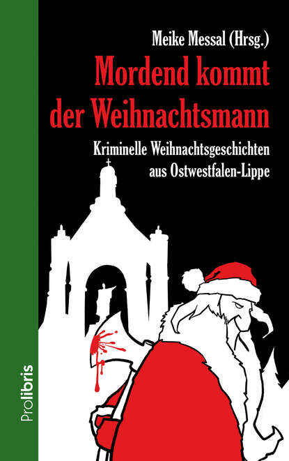 Mordend kommt der Weihnachtsmann - Группа авторов