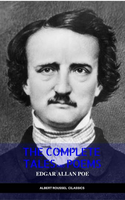 Edgar Allan Poe: Complete Tales and Poems: The Black Cat, The Fall of the House of Usher, The Raven, The Masque of the Red Death... — Эдгар Аллан По