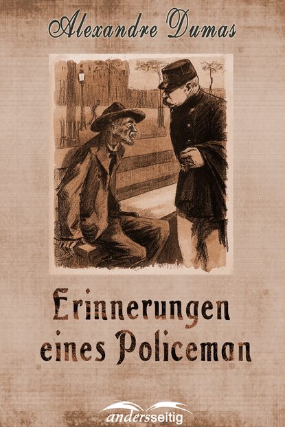 Erinnerungen eines Policeman — Александр Дюма