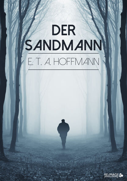  Der Sandmann — Эрнст Гофман