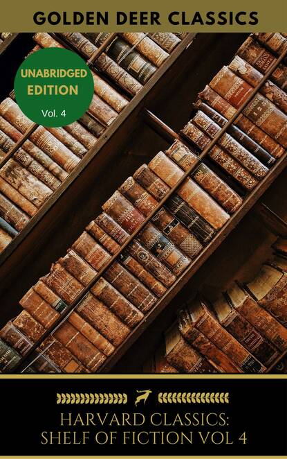 The Harvard Classics Shelf of Fiction Vol: 4 - Вальтер Скотт