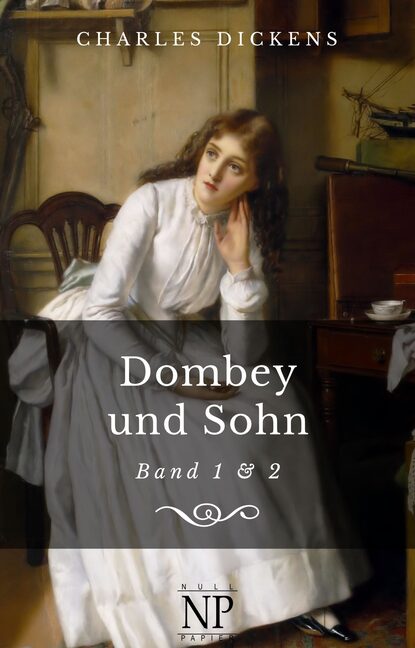 Dombey und Sohn — Чарльз Диккенс