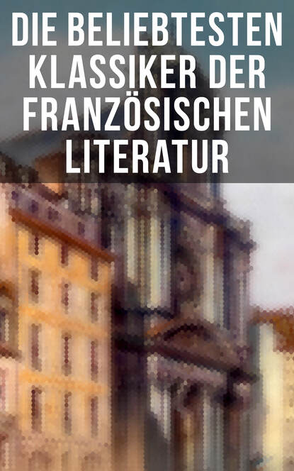 Die beliebtesten Klassiker der franz?sischen Literatur - Эмиль Золя