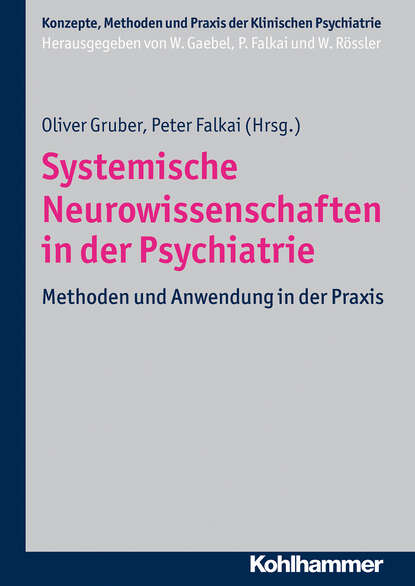 Systemische Neurowissenschaften in der Psychiatrie - Группа авторов