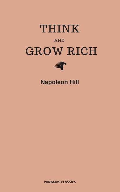 Think and Grow Rich (Panama Classics) — Наполеон Хилл