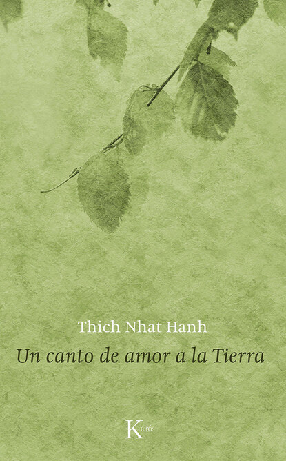 Un canto de amor a la Tierra — Тит Нат Хан