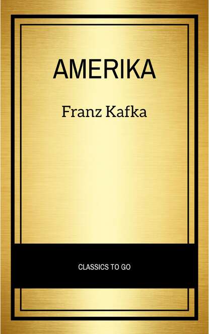 Amerika — Франц Кафка